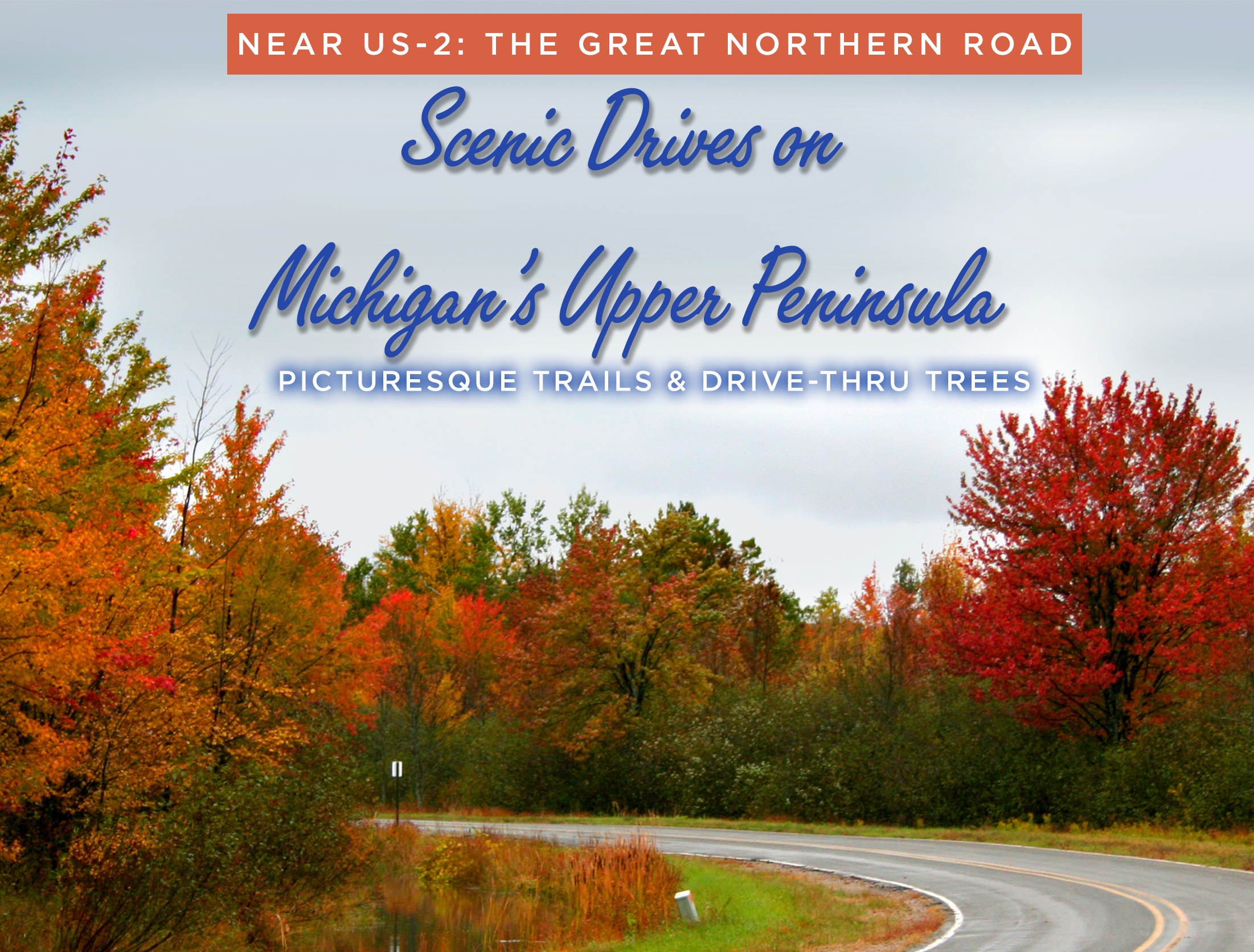 Scenic Drives on Michigan's Upper Peninsula